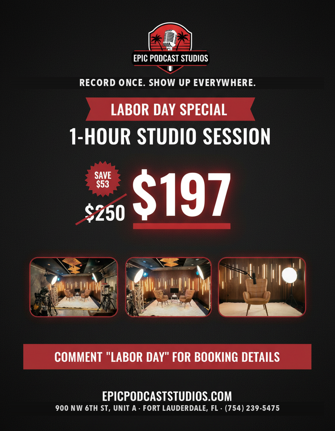 Epic Podcast Studios Labor Day Special — 1-hour studio session $197, normally $250